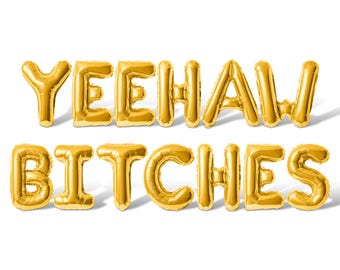 YEEHAW BITCHES Letter Balloon Banner - 10 Color Options - Bachelorette Party Decorations - Western Theme Bridal Shower Party Supplies Decor
