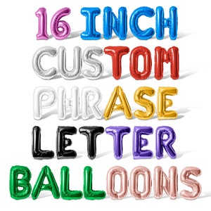 Letter Balloons 16 Inch - 16 Inch Foil Letter & Number Mylar Balloons - Custom Phrase Letter Balloons - Custom Balloon Banner - 10 Colors