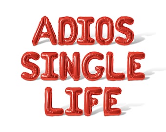 ADIOS SINGLE LIFE Letter Balloon Banner - 10 Color Options - Bachelor & Bachelorette Party Decorations - Bridal Shower, Stag Party Supplies