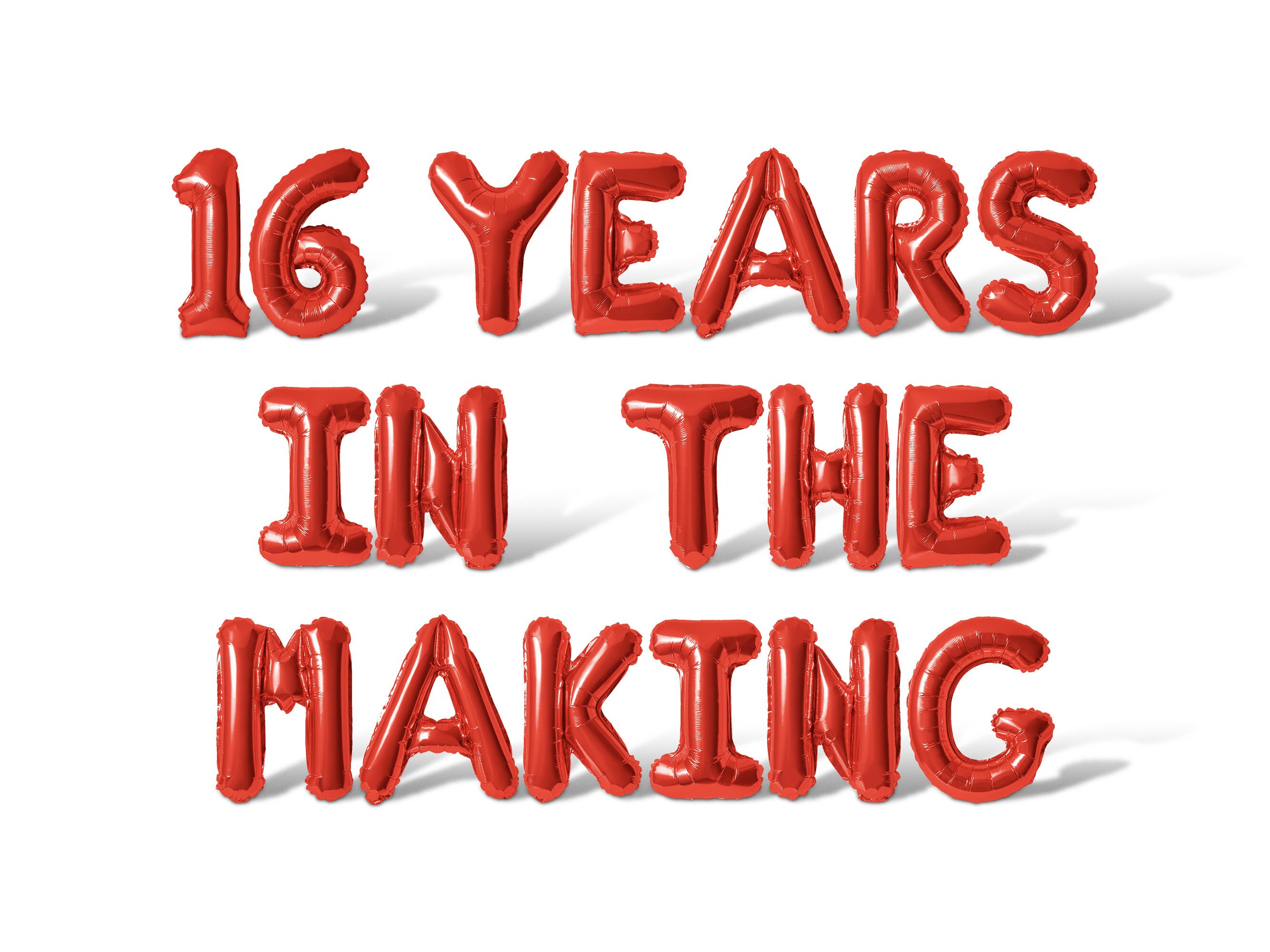 16 Years in the Making Letter Balloon Banner - 10 Color Options - 16th ...
