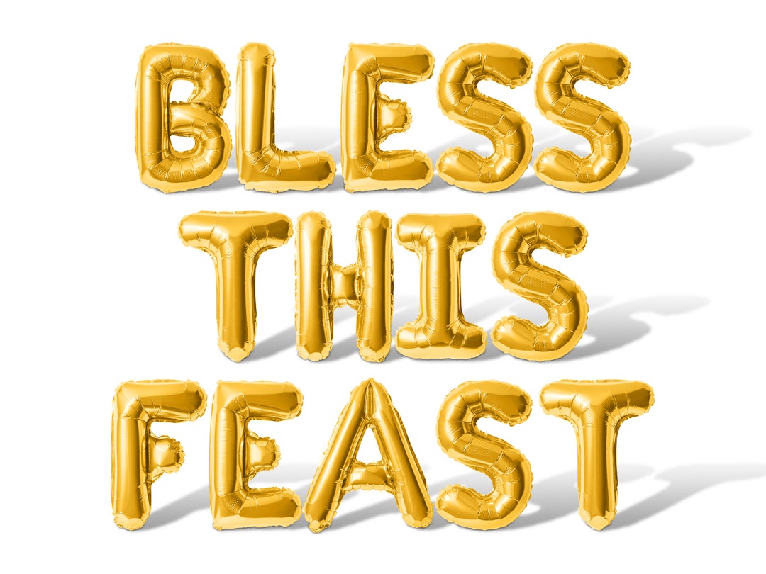 Feast Letters Bless This Feast Letter Balloon Banner - 10 Color Options - Party ...