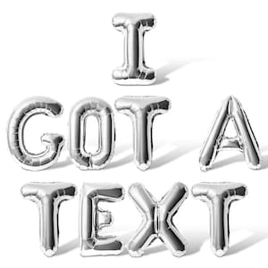 I GOT A TEXT Letter Balloon Banner - 10 Color Options - Bachelorette Party Decorations - Bridal Shower Party Supplies 16&quot; Balloons Decor