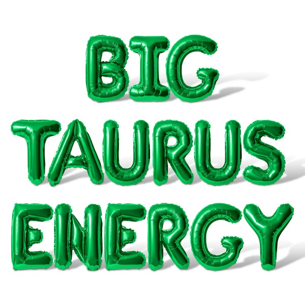 Big Taurus Energy Letter Balloon Banner - 10 Color Options - Taurus Birthday Party Decorations - Taurus Party Decorations