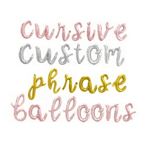 Custom Cursive Letter Balloon Banner - 16&quot; Letter & Number Mylar Balloons - Create Your Own Phrase in Script - Gold, Rose Gold and Silver