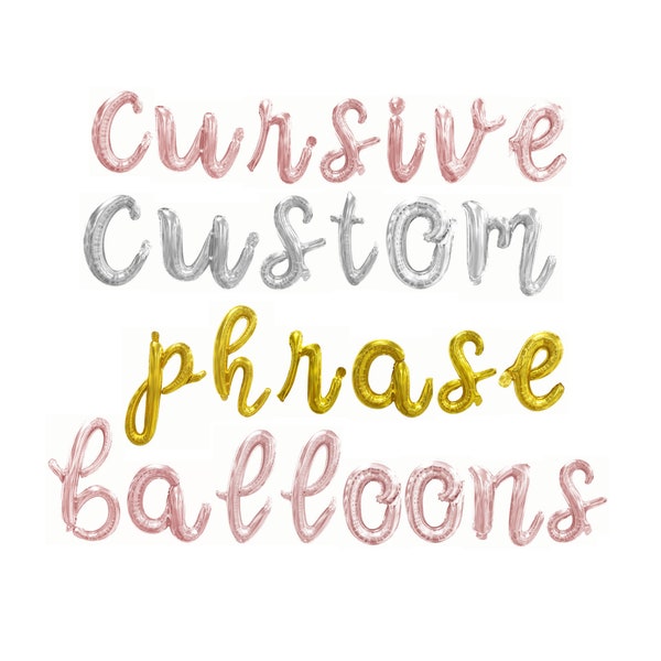 Custom Cursive Letter Balloon Banner - 16" Letter & Number Mylar Balloons - Create Your Own Phrase in Script - Gold, Rose Gold and Silver