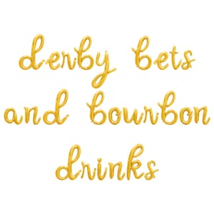 May include: Gold foil balloon letters spelling "derby bets and bourbon drinks".