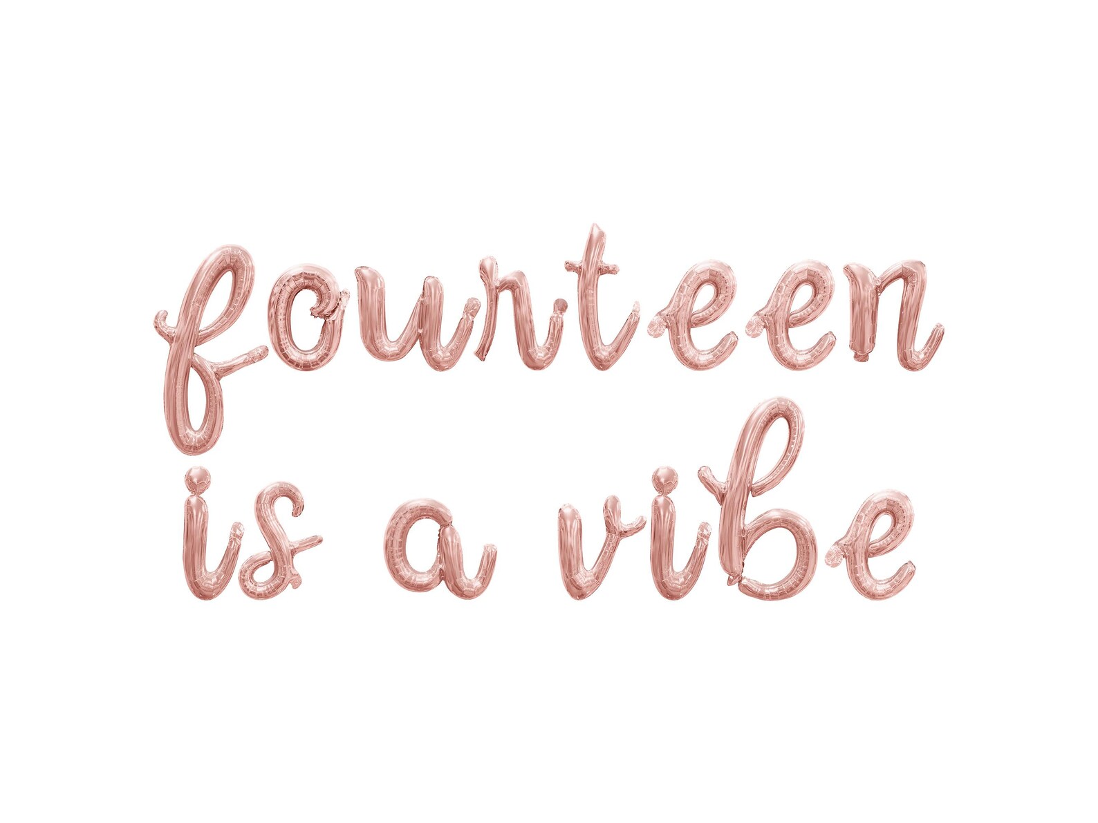FOURTEEN IS A VIBE Cursive Script Letter Balloon Banner - Gold, Rose ...