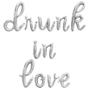 DRUNK IN LOVE Cursive Letter Balloon Banner - Gold, Rose Gold & Silver Party Decorations - Engagement Party or Bachelorette Decorations