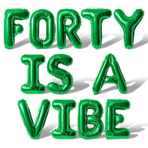 FORTY IS A VIBE Letter Balloon Banner - 10 Color Options - 40th Birthday Party Decorations - 16&quot; Balloons Party Supply Decor