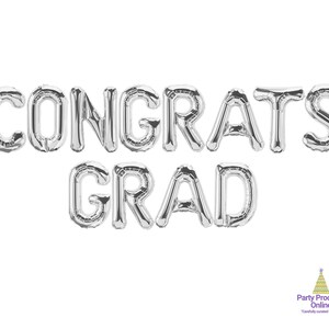 May include: Silver foil balloons spelling out "CONGRATS GRAD" against a white background. The balloons are inflated and arranged in two lines. The bottom right corner has a logo for Party Products Online.