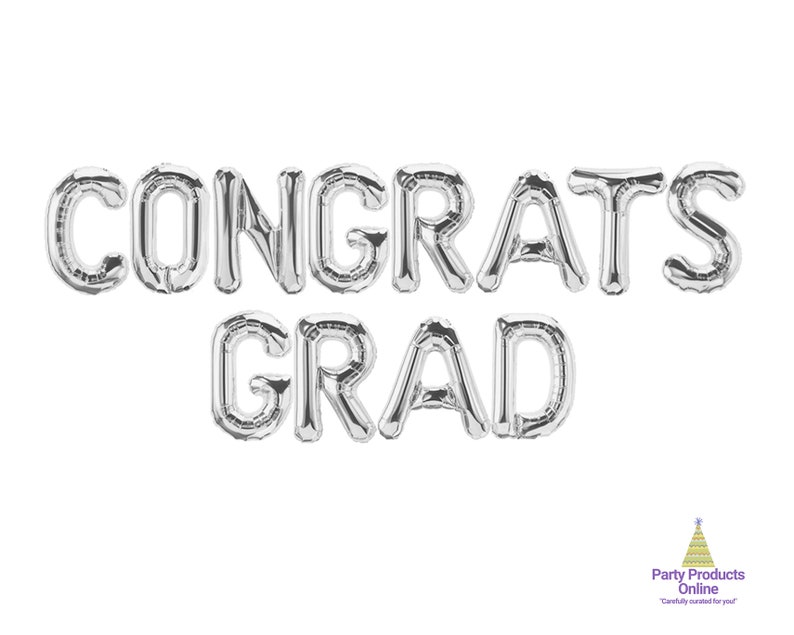 May include: Silver foil balloons spelling out "CONGRATS GRAD" against a white background. The balloons are inflated and arranged in two lines. The bottom right corner has a logo for Party Products Online.