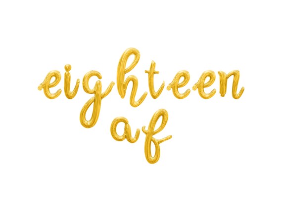 EIGHTEEN AF Cursive Script Letter Balloon Banner - Gold, Rose Gold