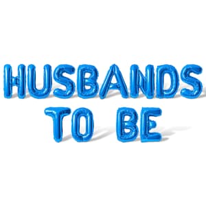May include: Blue balloon letters spelling "Husbands to Be" on a white background.
