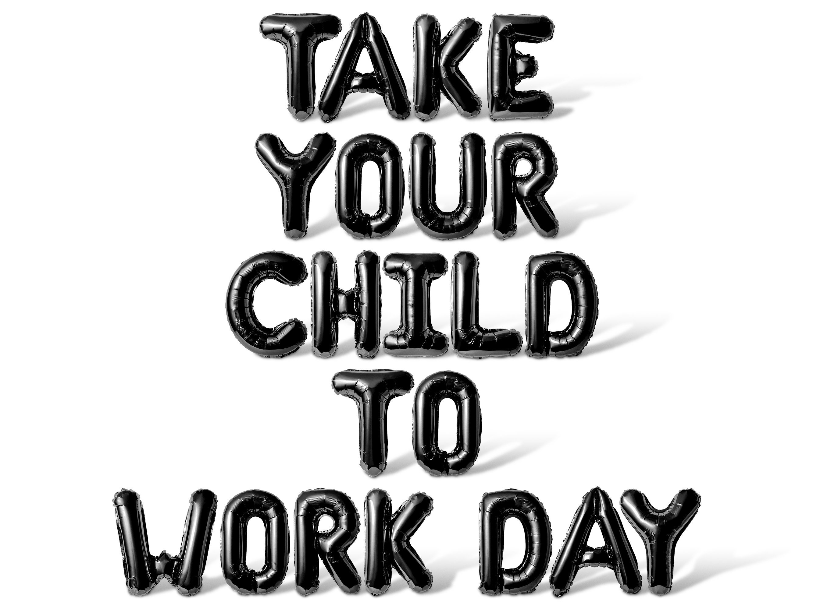 Take Your Child to Work Day Letter Balloon Banner - 10 Color Options ...