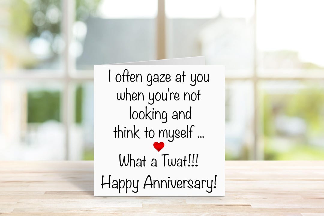 Funny Anniversary Card – What a Twat Anniversary Card – Rude ...