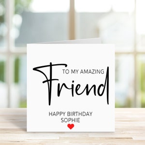 Personalised Friend Birthday Card - Happy Birthday - Amazing Friend - Card For Her - Friendship Card - Best Friends - Personalized Card