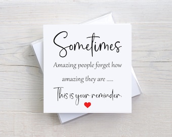 Tarjeta inspiradora – A veces las personas increíbles olvidan cómo – Tarjeta de ánimo – Tarjeta de "Estoy pensando en ti" – Tarjeta de afirmación positiva - 75