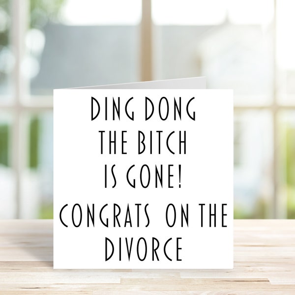 Divorce card, divorced, 2 Sizes, divorce congrats, funny, humour, Novelty Divorce Gift, Bitch has gone.