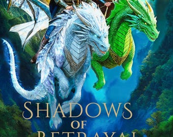 Shadows of Betrayal (Dragons of Vacari #2)