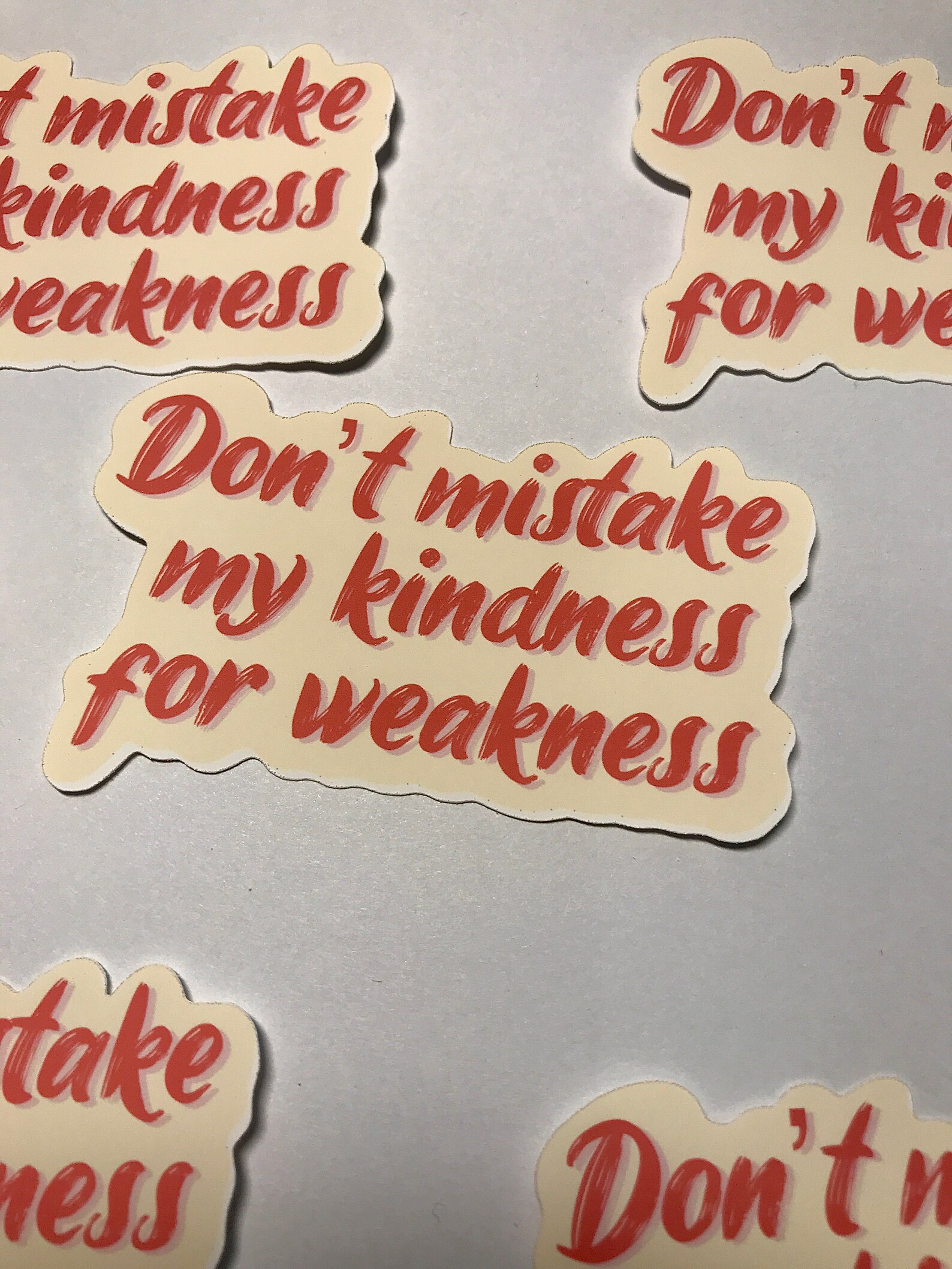 Dont Mistake My Kindness For Weakness Deutsch