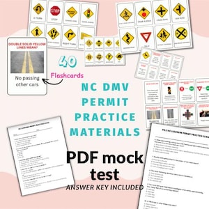 May include: A collection of 40 educational flashcards featuring various road signs and traffic rules, alongside two pages of NC learners permit practice exam questions. The materials include visual diagrams of signs and text-based explanations.