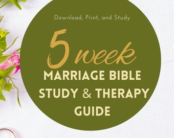 5-Week Marriage Bible Study & Therapy Guide: A Journey to Emotional and Spiritual Connection