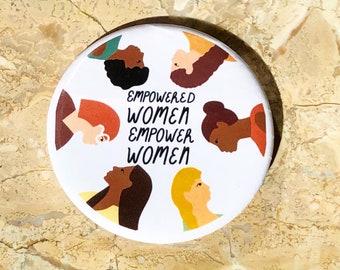 Empowered Women Empower Women Button 2.25"