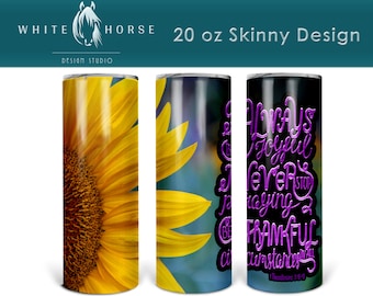 Purple - Always be Joyful, Never Stop Praying, Be Thankful in all circumstances - Sunflower - 20 oz  Tumbler SUBLIMATION DESIGN