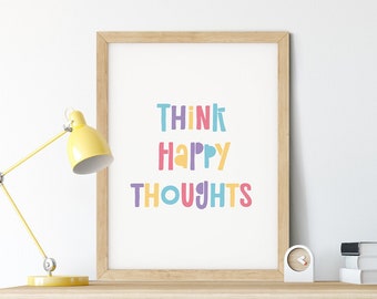 Think Happy Thoughts Wall Art • Printable • Digital Download