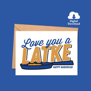 Love you a Latke Hanukkah Card Digital Download Printable image 1
