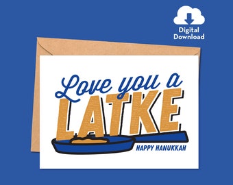 Love you a Latke Hanukkah Card • Digital Download • Printable