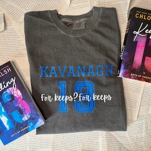 Binding 13 comfort colors shirt/ Johnny Kavanagh/ Shannon Lynch/ keeping 13/ Chloe Walsh/ for keeps/ Tommen college/boys of TOMMEN chronicle