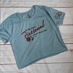 If He Ain't Fictional  Smut Shirt, Smut Crop Top, Book Lover Gift, Reading Gift, Booktok Shirt, Romantacy Apparel, Bookish Apparel