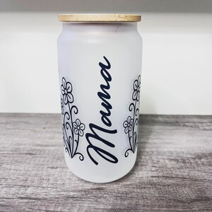 Mama Frosted Glass Cup - Iced coffee cup - Mama Glass - Mama Cup - Mothers Day - Flowers Tumbler- Cup for Mom