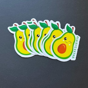 Always Extra Avocado Sticker/ Vinyl Stickers / Sticker Gift / Journal Sticker / Laptop Sticker