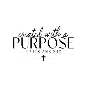 Created With A Purpose Shirt Design PNG SVG