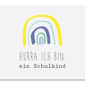 Postkarte "Hurra ich bin ein Schulkind" mit Regenbogen - Einschulungskarte - Glückwunschkarte - ideal zur Einschulung
