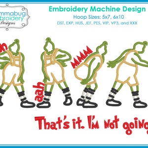 Grinch Nothing to Wear to Award Celebration That's It, I'm Not Going DIGITAL Embroidery Machine Design File