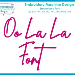 Oo La La Embroidery Font Includes BX File DIGITAL Embroidery Machine Design File