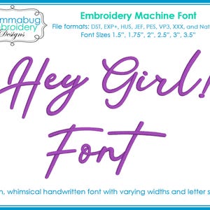 Hey Girl Embroidery Font Includes Native BX File DIGITAL Embroidery Machine Design File