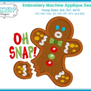 Peut inclure: Motif de broderie machine représentant un bonhomme en pain d'épices avec une jambe cassée et l'inscription "OH SNAP!" en rouge et vert. Idéal pour les projets de couture de Noël.