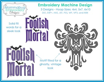 Haunted Mansion Foolish Mortal DIGITAL Embroidery Machine Design File