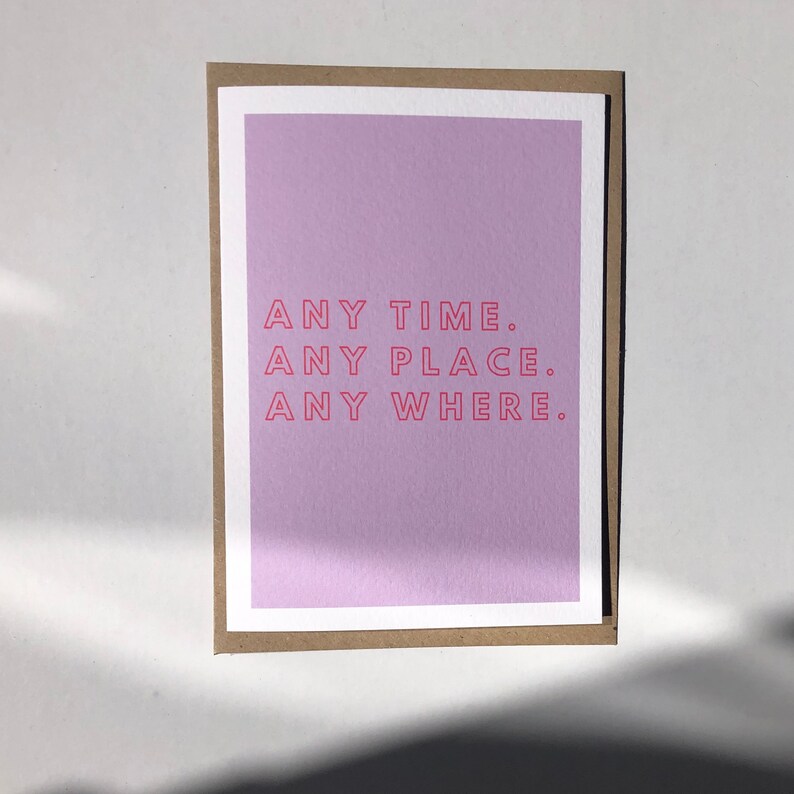 Any time any place anywhere greetings card a6 etsy