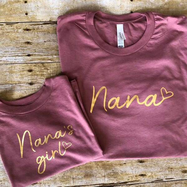 Nana and nana’s girl shirts, Nana tshirt, grandma tee, gift for nana, grandma grandaughter shirts, grandmother shirt, granny, gigi, abuela