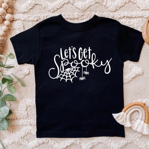 Let’s get spooky, shirts for Halloween, toddler Halloween shirt, kids Halloween tshirt, child Halloween shirt, Halloween shirts for kids