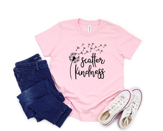 Spread Kindness T-Shirt Dandelion Spread Kindness T-Shirt Dandelion