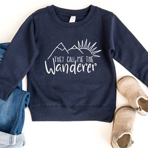 They call me the wanderer, toddler sweatshirt, sweater for boys, little girls shirts, kids graphic shirt, girls sweatshirt, boys shirt