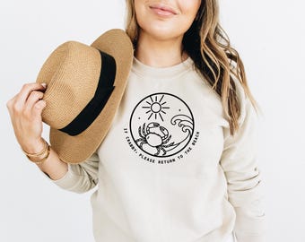 If Crabby Please Return to The Beach Sweatshirt: Women's Beach Vacation Crewneck