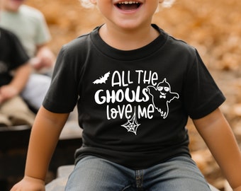 All the ghouls love me, kids halloween tshirt, toddler halloween tee, halloween shirt for boys, funny halloween shirt, toddler tshirts
