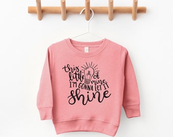 This Little Light of Mine Toddler Sweatshirt: Christian Kids Shirt